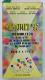 MEMOMED '1997 , MEMORATOR COMENTAT AL MEDICAMENTELOR DE UZ UMAN INREGISTRATE IN ROMANIA de DUMITRU DOBRESCU si EMANOIL MANOLESCU , EDITIA A TREIA
