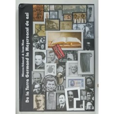 DE LA TERRA GERMAND LA MESCREACUL DE AZI ( STUDII MONOGRAFICE ) de MIRCEA STANCEL si IOAN MAN , 2016