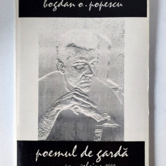 BOGDAN O. POPESCU - POEMUL DE GARDA- VERSURI, 1999, prefata de CARTARESCU