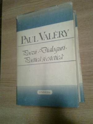 Paul Valery - Poezii. Dialoguri. Poetica si estetica - editie Stefan Aug. Doinas foto