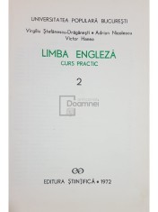 Virgiliu Stefanescu Draganesti - Limba engleza, curs practic, vol. 2 (Editia: 1972)
