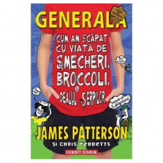 Cum am scăpat cu viaţă de şmecheri, broccoli şi dealul şerpilor (Vol. 4) - Hardcover - James Patterson, Chris Tebbetts - Corint Junior