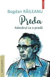 Carte Bogdan Raileanu - Adevarul ca o prada, Beletristica