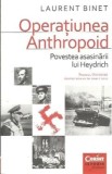 Operatiunea Anthropoid - Laurent Binet