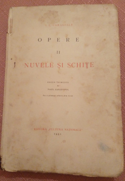 Opere Volumul II. Editie ingrijita de Paul Zarifopol, 1931 - I. L. Caragiale