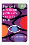 Cumpara ieftin Descoperă și depășește petele oarbe care te țin pe loc - Emma Reed Turrell