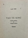 Cumpara ieftin Tao Te King. Cararea si virtutea - 1990 - Lao Tse (AK22)