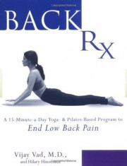 Back RX: A 15-Minute-A-Day Yoga- And Pilates-Based Program to End Low Back Pain foto