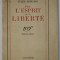 POUR L &#039;ESPRIT ET LA LIBERTE par JULES ROMAINS , 1937