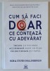 CUM SA FACI DOAR CE CONTEAZA CU ADEVARAT , INCEPE CU VIZIUNEA , ACTIONEAZA DUPA UN PLAN , PRIORITIZEAZA - TI TIMPUL de ROB SHALLENBERGER si STEVEN SHA