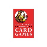 The Ultimate Book of Card Games