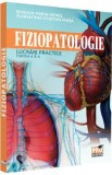 Fiziopatologie. Lucrari practice. Partea 2 - Roxana Maria Nemes, Florentina Cristina Plesa