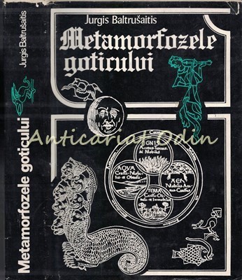 Metamorfozele Goticului - Jurgis Baltrusaitis foto