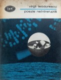 POEZIE NEINTRERUPTA-VIRGIL TEODORESCU-233114