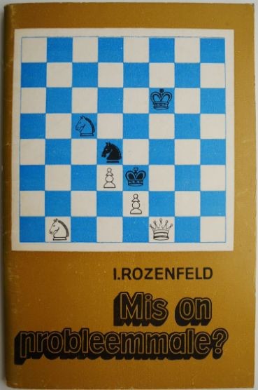 Mis on probleemmale? - I. Rozenfeld (editie in limba estona)