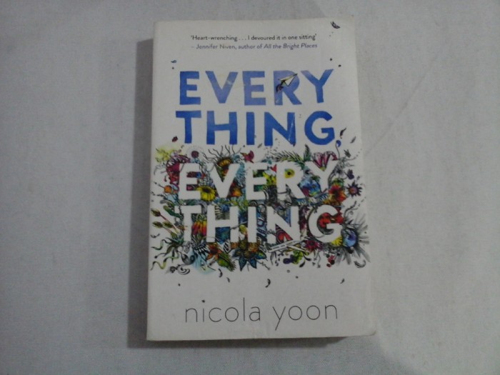 EVERYTHING, EVERYTHING - NICOLA YOON