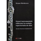 Genuri instrumentale reflectate in evolutia repertoriului de oboi - 2021 - Nicusor Mardarescu (AL128)