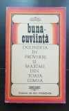 Buna-cuviință oglindită &icirc;n proverbe și maxime din toată lumea (Culese de Gh. Paschia)