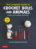 Adorable Crochet Animals and Dolls: A Complete Book of Amigurumi Techniques (with Over 1500 Color Photos)