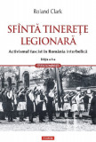 Sfinta tinerete legionara - Ed 2