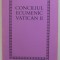 CONCILIUL ECUMENIC VATICAN II - CONSTITUTII , DECRETE , DECLARATII , 1990