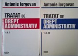 Tratat Drept Administrativ Antonie Iorgovan (2 volume) - Carte Drept
