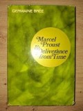 Marcel Proust Deliverance from time Germaine Bree Rutgers University 1969 Carti Beletristica Format 13 x 20 cm