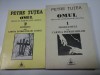 OMUL - TRATAT DE ANTROPOLOGIE CRESTINA - PETRE TUTEA - 2 volume. Editura Timpul. Crestinism