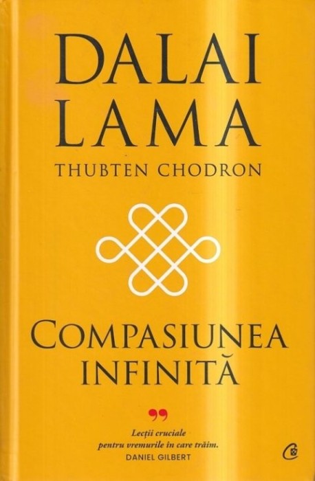Thubten Chodron - Dalai Lama - Compasiunea infinita