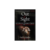 Out of Sight: An Undercover Investigator's Fight for Animal Rights and Her Own Survival