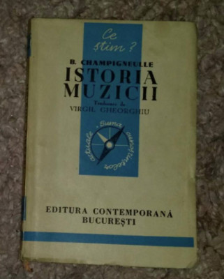 Bernard Champigneulle - Istoria muzicii (1942) trad. V. Gheorghiu foto