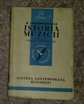 Bernard Champigneulle - Istoria muzicii (1942) trad. V. Gheorghiu foto