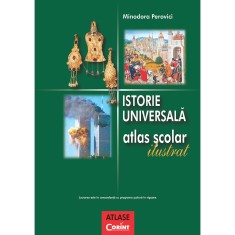 Atlas istorie universala ilustrat - 2018, Minodora Perovici