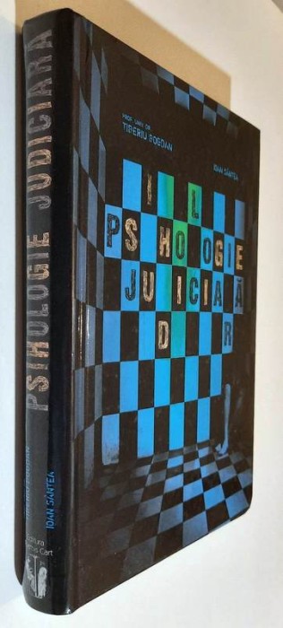 Psihologie judiciara -Tiberiu Bogdan, Ioan Santea _____CU AUTOGRAF!!!!!_____