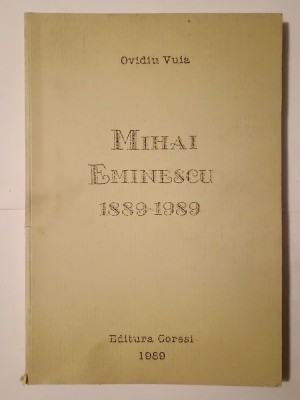 Ovidiu Vuia - Mihai Eminescu 1889-1989 foto
