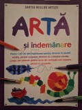 Fiona Watt - Arta si indemanare (Editia: 2008)