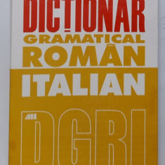 DICTIONAR GRAMATICAL ROMAN - ITALIAN de EGIDIO COREA , 2000 *MICI DEFECTE
