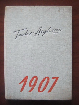 Tudor Arghezi - 1907 (1966, editie cartonata) foto