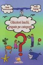 Ghicitori hazlii, grupate pe categorii