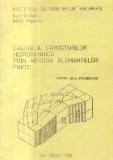 Calculul structurilor hidrotehnice prin Metoda Elementelor Finite