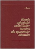 I. Suciu - Bazele calculului solicitarior termice ale aparatelor electrice - 129890