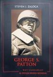 George S. Patton - Steven J. Zaloga, Litera 2016, Mari Comandanti, Istorie, Biografie, Paperback, 139 pagini