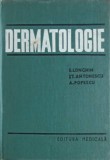 DERMATOLOGIE-S. LOGHIN, ST. ANTONESCU, A. POPESCU-279390