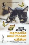 Memoriile unui motan calator - Hiro Arikawa, Humanitas
