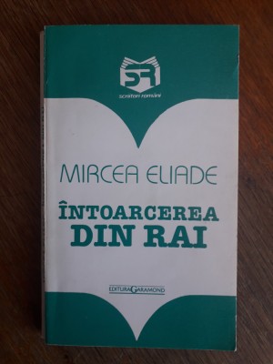 Intoarcerea din rai - Mircea Eliade / R4P2S foto