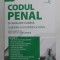 CODUL PENAL SI LEGISLATIE CONEXA , LEGISLATIE CONSOLIDATA SI INDEX , editie ingrijita de DAN LUPASCU , 2022