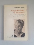 Un psihanalist va raspunde - Francoise Dolto - vol.1