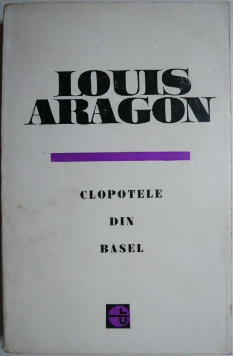 Clopotele din Basel &ndash; Louis Aragon