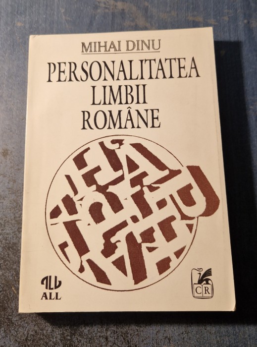 Personalitatea limbii romane Mihai Dinu