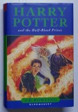 HARRY POTTER AND THE HALF - BLOOD PRINCE by J.K. ROWLING , 2006 , EDITIE CARTONATA